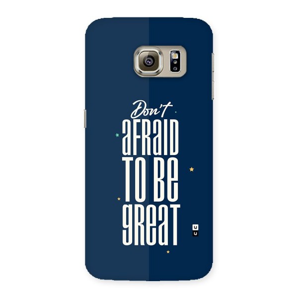 To Be Great Back Case for Galaxy S6 edge