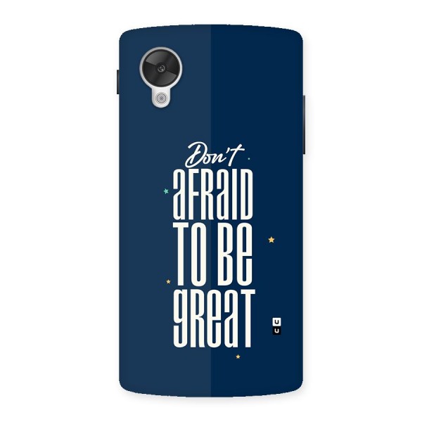 To Be Great Back Case for Google Nexus 5