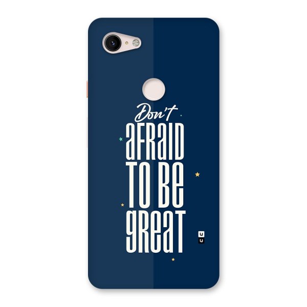 To Be Great Back Case for Google Pixel 3 XL