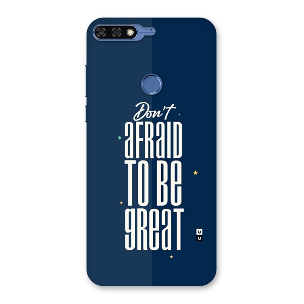 To Be Great Back Case for Honor 7C