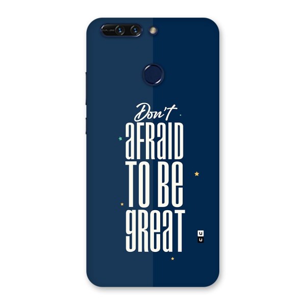 To Be Great Back Case for Honor 8 Pro