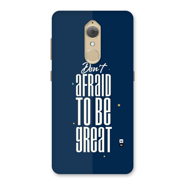 To Be Great Back Case for Lenovo K8