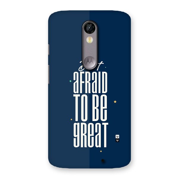 To Be Great Back Case for Moto X Force