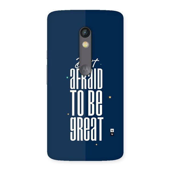 To Be Great Back Case for Moto X Play