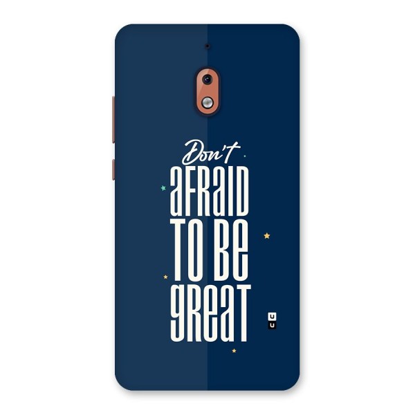 To Be Great Back Case for Nokia 2.1