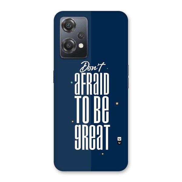 To Be Great Back Case for OnePlus Nord CE 2 Lite 5G