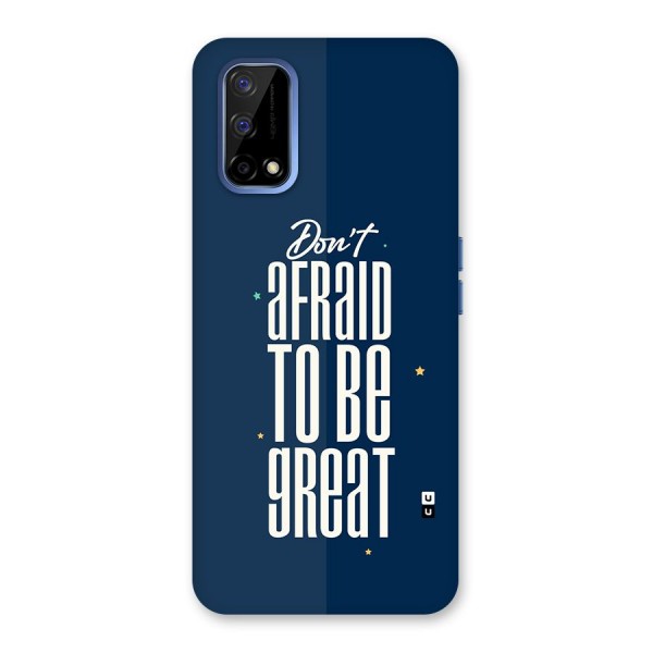 To Be Great Back Case for Realme Narzo 30 Pro
