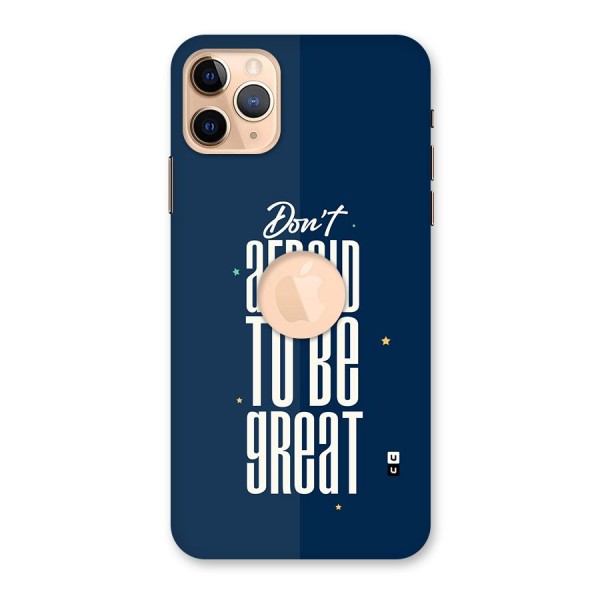 To Be Great Back Case for iPhone 11 Pro Max Logo Cut