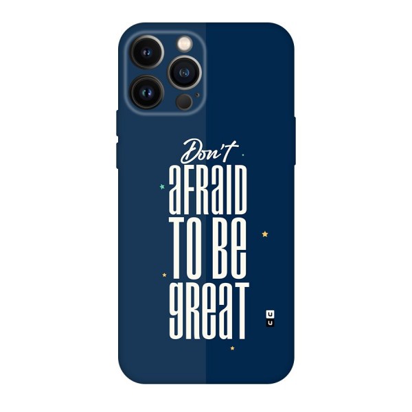 To Be Great Back Case for iPhone 13 Pro Max
