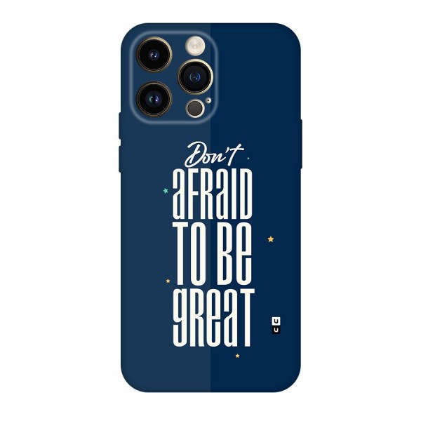 To Be Great Back Case for iPhone 14 Pro Max