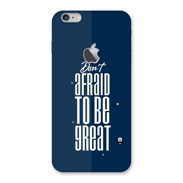 To Be Great Back Case for iPhone 6 Plus 6S Plus Logo Cut