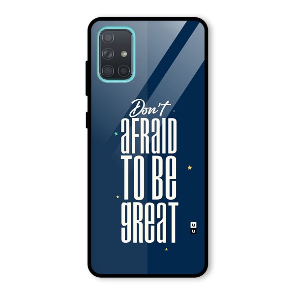 To Be Great Glass Back Case for Galaxy A71