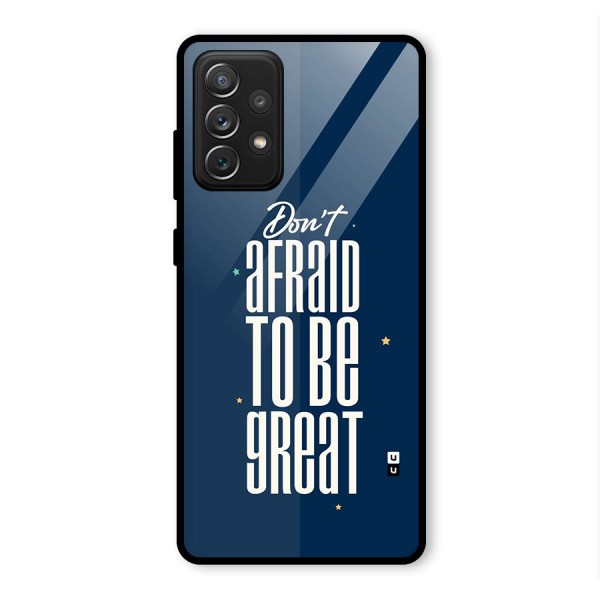 To Be Great Glass Back Case for Galaxy A72