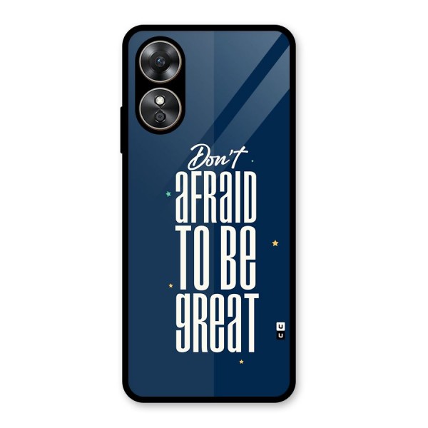 To Be Great Glass Back Case for Oppo A17