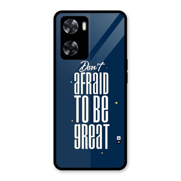 To Be Great Glass Back Case for Oppo A57 2022