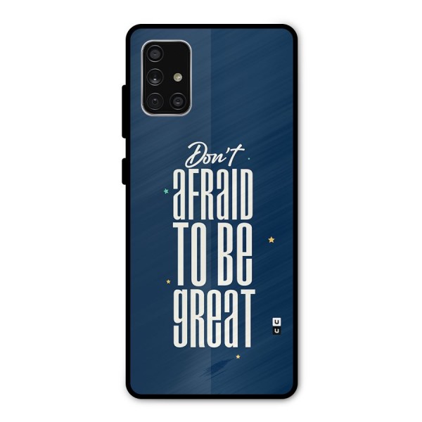 To Be Great Metal Back Case for Galaxy A71