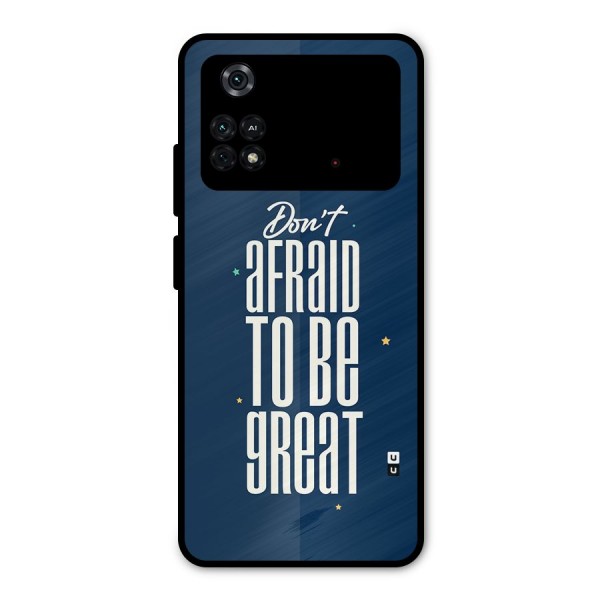 To Be Great Metal Back Case for Poco M4 Pro 4G