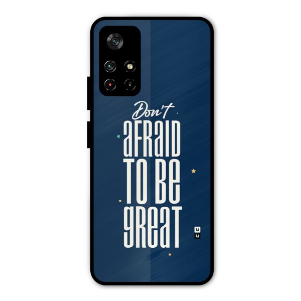 To Be Great Metal Back Case for Poco M4 Pro 5G