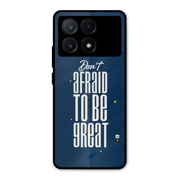 To Be Great Metal Back Case for Poco X6 Pro