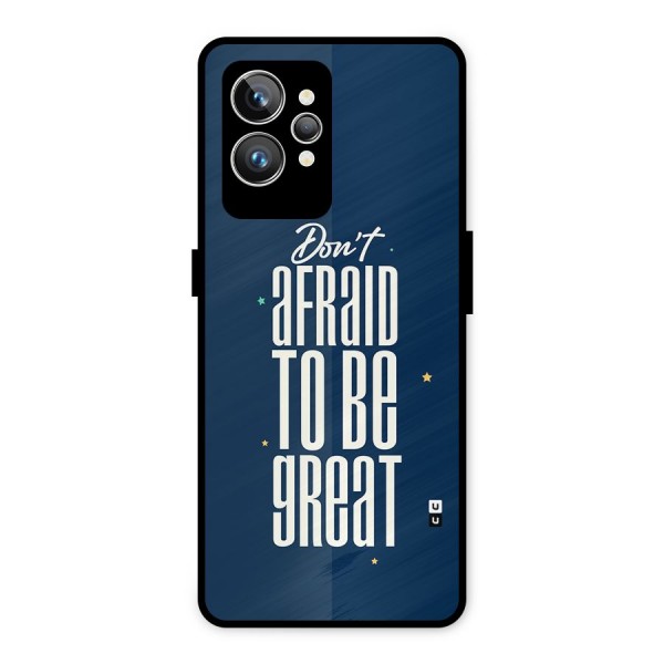 To Be Great Metal Back Case for Realme GT2 Pro