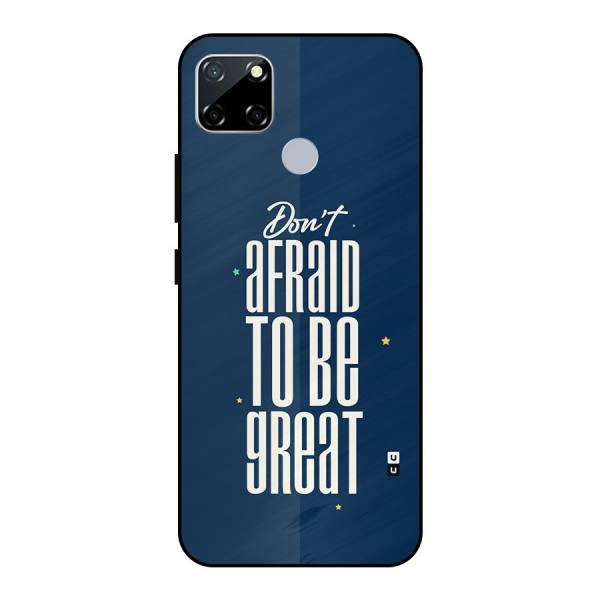 To Be Great Metal Back Case for Realme Narzo 20
