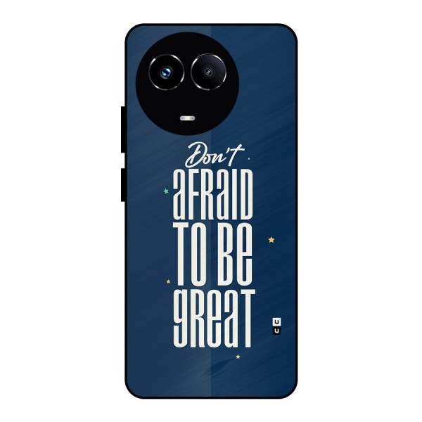To Be Great Metal Back Case for Realme Narzo 60X