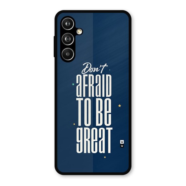 To Be Great Metal Back Case for Samsung Galaxy M54