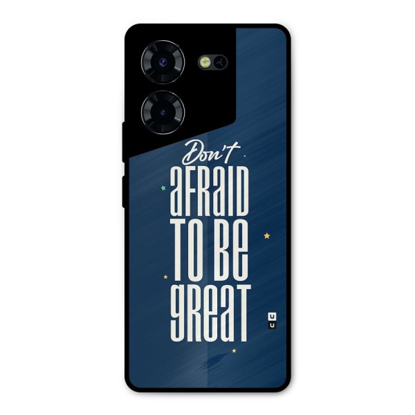 To Be Great Metal Back Case for Tecno Pova 5 Pro 5G