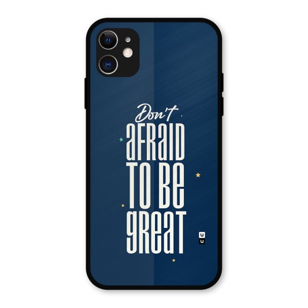 To Be Great Metal Back Case for iPhone 11