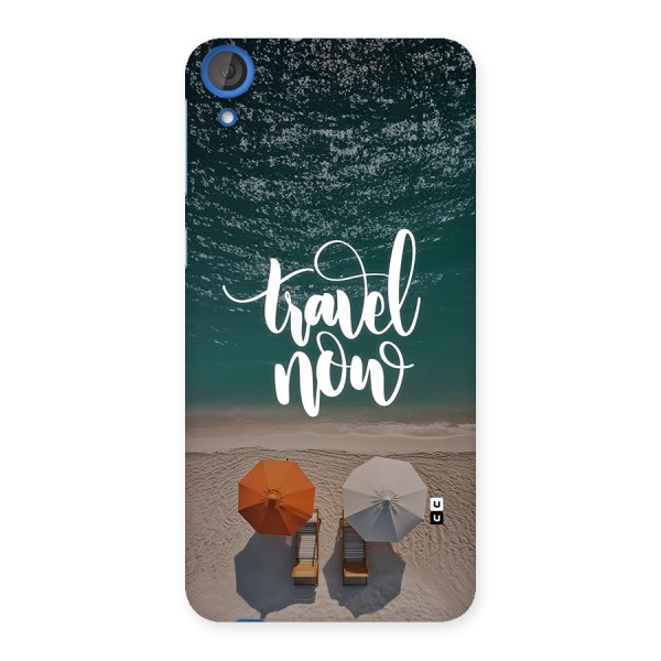 Travel Now Back Case for Desire 820s