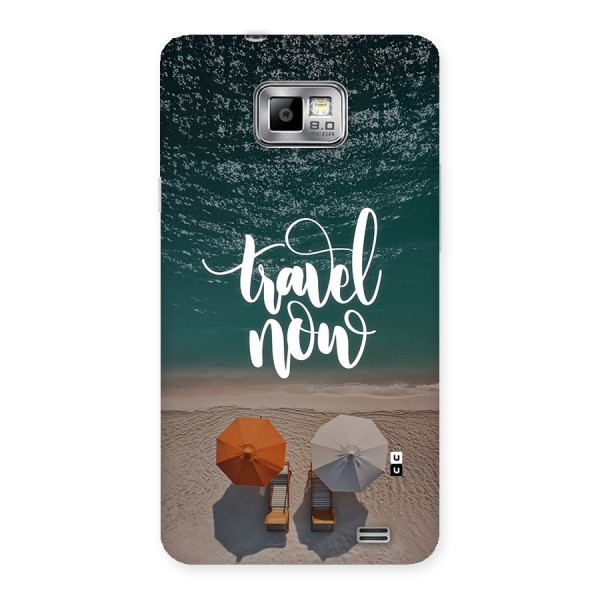 Travel Now Back Case for Galaxy S2