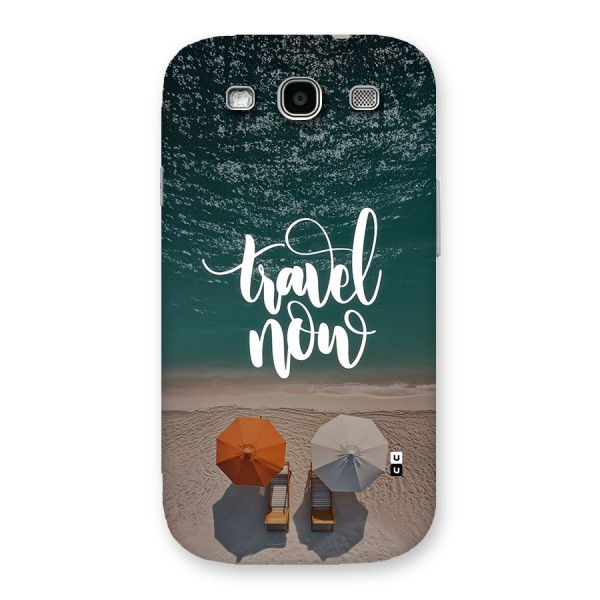 Travel Now Back Case for Galaxy S3