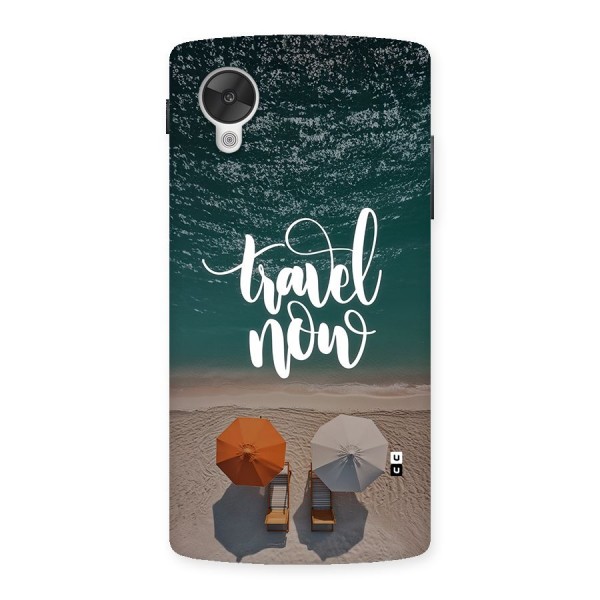 Travel Now Back Case for Google Nexus 5