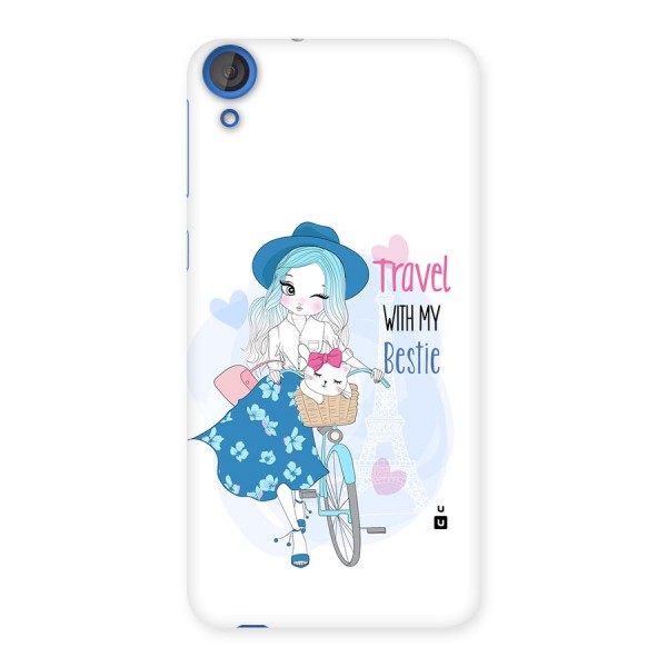 Travel With My Bestie Back Case for Desire 820s