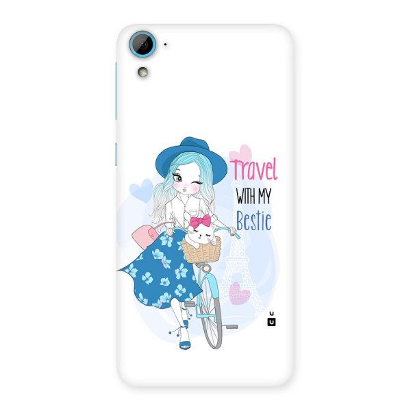 Travel With My Bestie Back Case for Desire 826