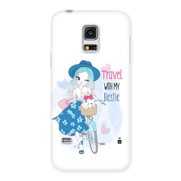 Travel With My Bestie Back Case for Galaxy S5 Mini