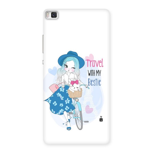 Travel With My Bestie Back Case for Huawei P8