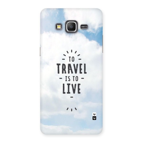 Travel is Life Back Case for Galaxy Grand Prime