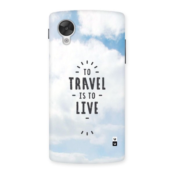 Travel is Life Back Case for Google Nexus 5