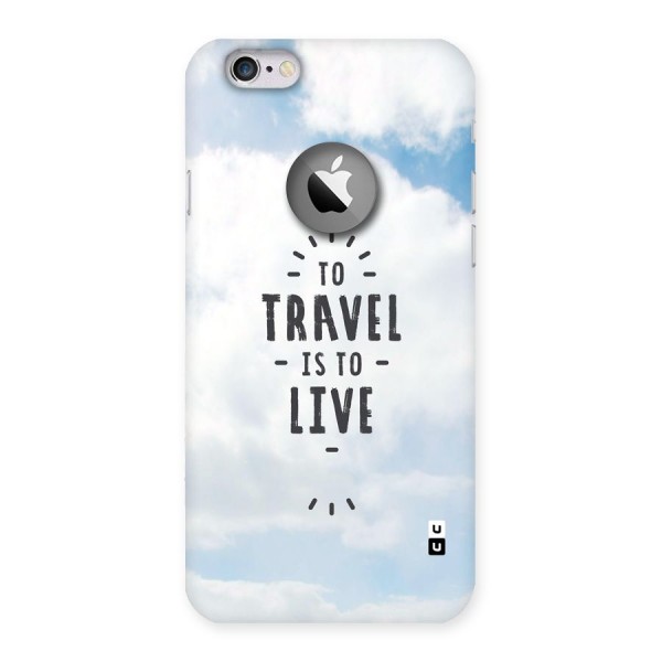 Travel is Life Back Case for iPhone 6 Logo Cut