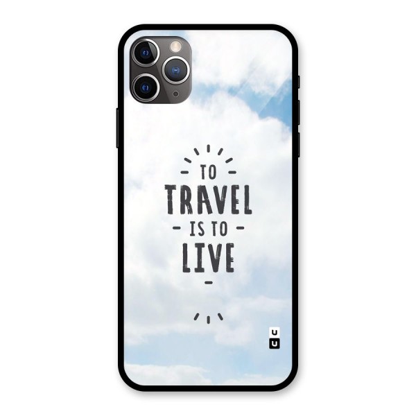 Travel is Life Glass Back Case for iPhone 11 Pro Max