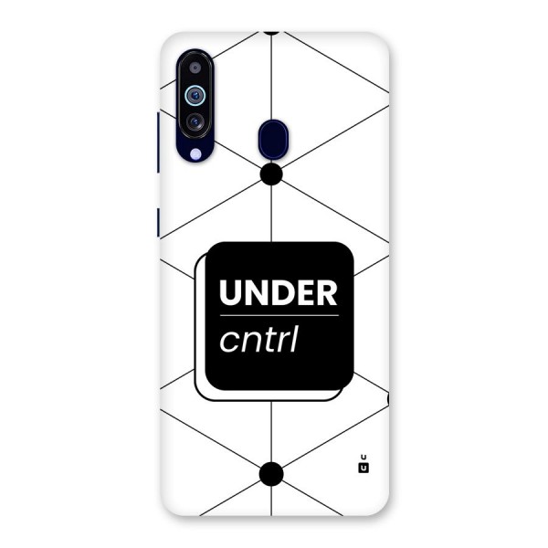 Under Control Back Case for Galaxy A60