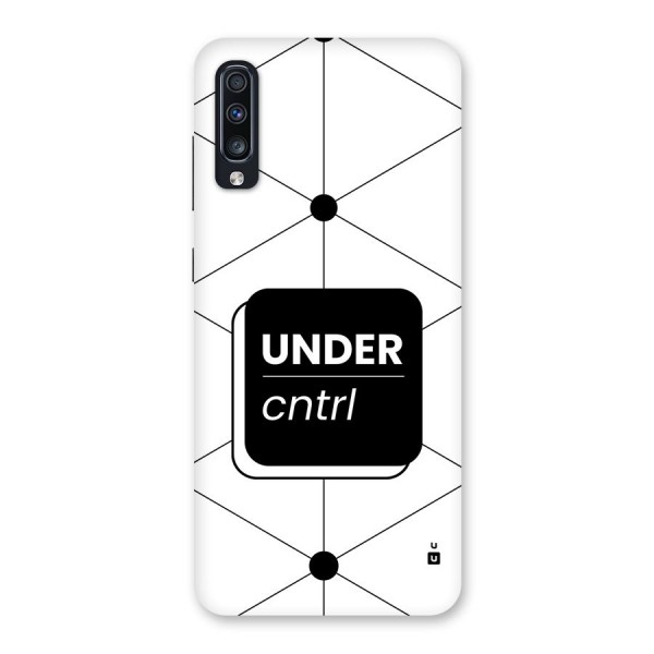Under Control Back Case for Galaxy A70
