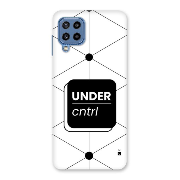 Under Control Back Case for Galaxy M32