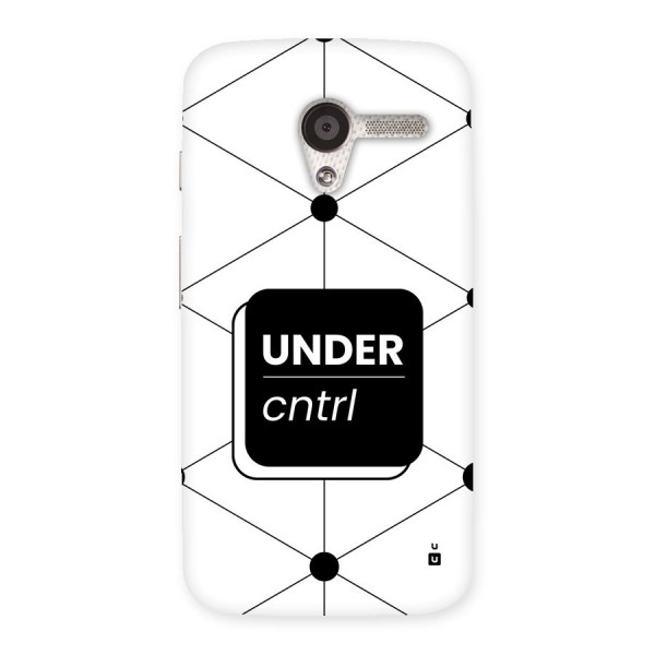 Under Control Back Case for Moto X