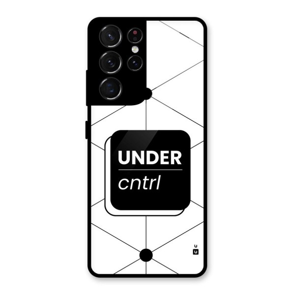 Under Control Glass Back Case for Galaxy S21 Ultra 5G