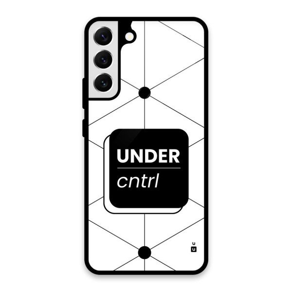 Under Control Glass Back Case for Galaxy S22 Plus 5G