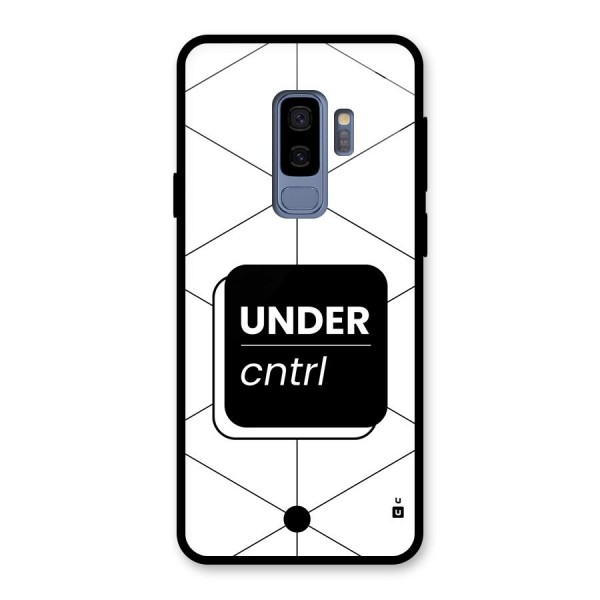 Under Control Glass Back Case for Galaxy S9 Plus