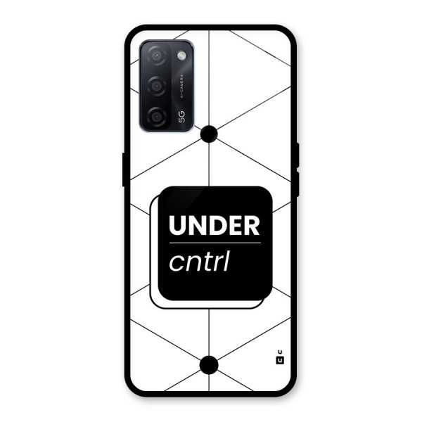Under Control Glass Back Case for Oppo A53s 5G