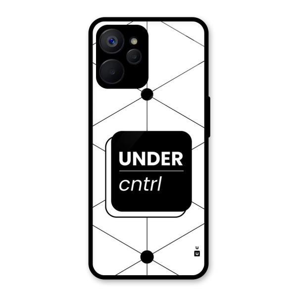 Under Control Glass Back Case for Realme 9i 5G
